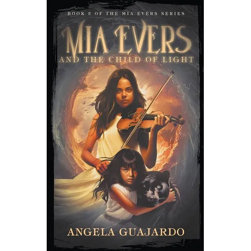 Mia Evers and the Child of Light