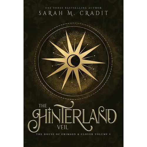 The Hinterland Veil: A New Orleans Witches Family Saga