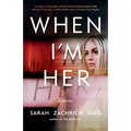 When I'm Her