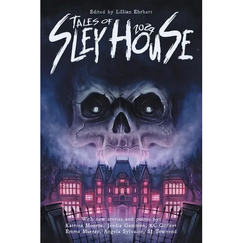 Tales of Sley House 2024