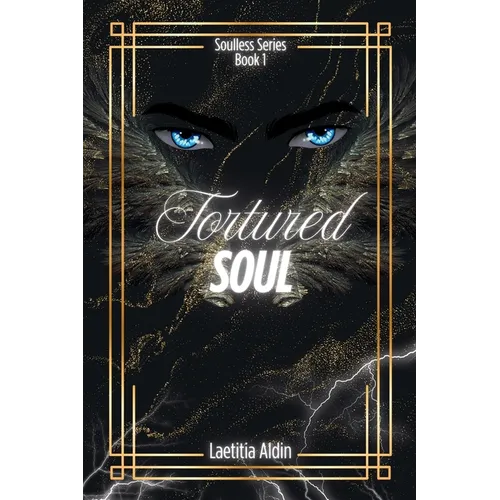 Tortured Soul: A Reverse Harem to Why Choose, Demons x Angels Paranormal Romance