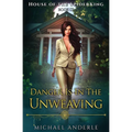 Danger is in the Unweaving