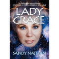 Lady Grace; A Thrilling Adventure Wrapped in the Embrace of Epic Love