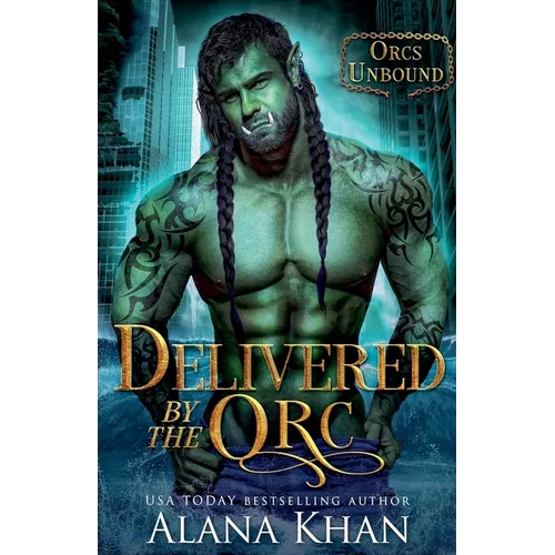 Delivered By The Orc