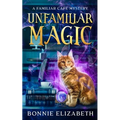 Unfamiliar Magic
