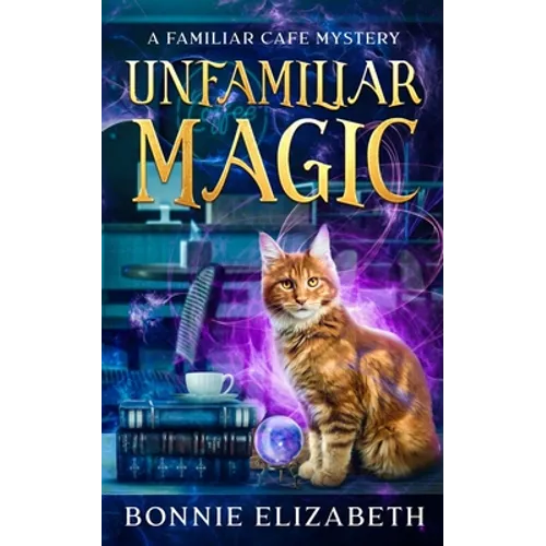 Unfamiliar Magic