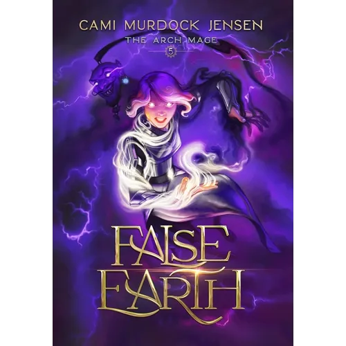 False Earth: A YA Fantasy Adventure to the Demon Overlord's Planet