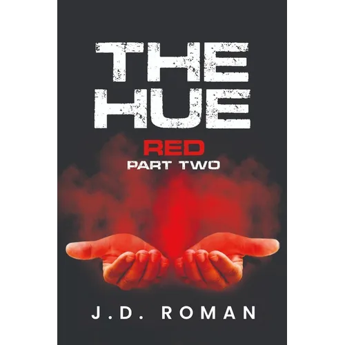 The HUE: Red Part Two