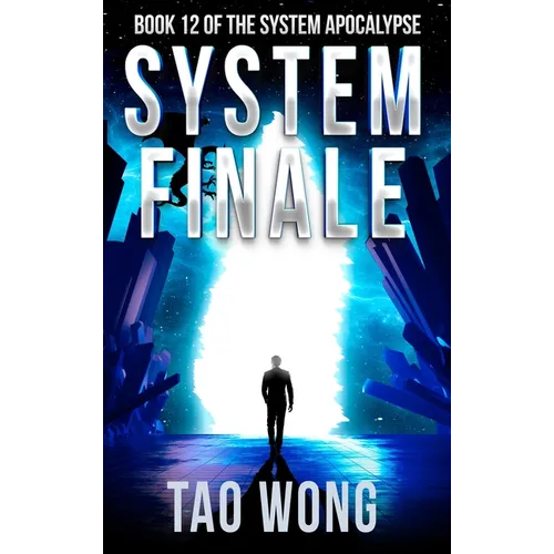 System Finale: An Apocalyptic Space Opera LitRPG