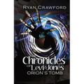 The Chronicles of Levi & Jones: Book Two: Orion's Tomb