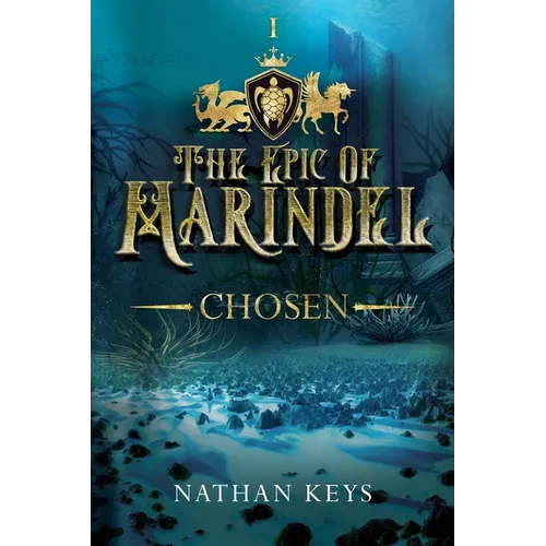 The Epic of Marindel: Chosen
