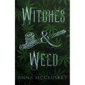 Witches & Weed: A Quirky Paranormal Comedy