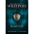 Syren's Call: The Chronicles of Wespost Book One
