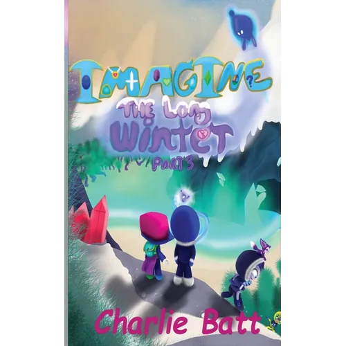 Imagine the Long Winter: Book 2: Part 3