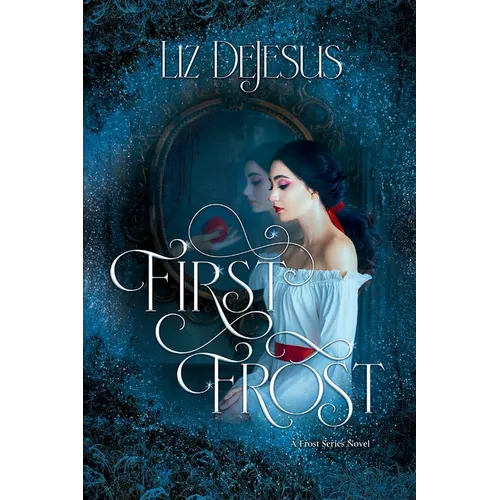 First Frost: A Frost Series Novel