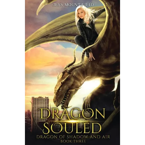 Dragon Souled: Dragon of Shadow and Air Book 3