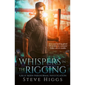 Whispers in the Rigging