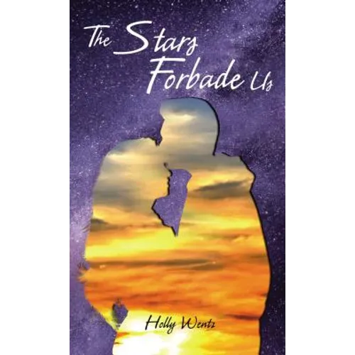The Stars Forbade Us