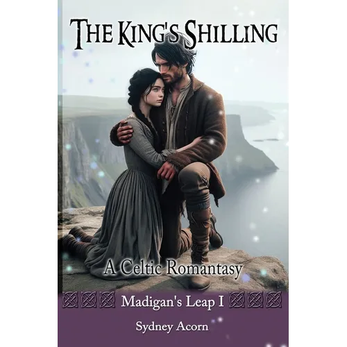 The King's Shilling: A Celtic Romantasy