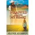 Wrapped Around My Heart