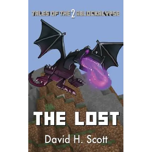 The Lost: Tales of the Ablockalypse Book 2