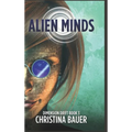 Alien Minds: Alien Romance Meets Science Fiction Adventure