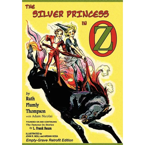 The Silver Princess in Oz: Empty-Grave Retrofit Edition