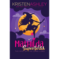 Mathilda, Superwitch Rise of the Dark Lord