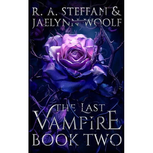 The Last Vampire: Book Two