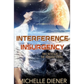 Interference & Insurgency: Two Novellas of the Verdant String