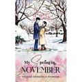 My Spring in November