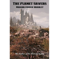 The Planet Savers: A Positronic Book