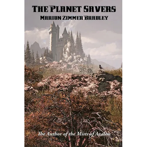 The Planet Savers: A Positronic Book
