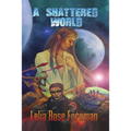 A Shattered World
