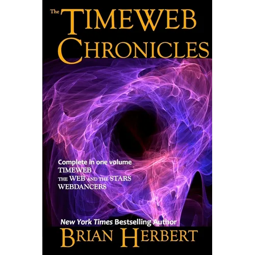 The Timeweb Chronicles: Timeweb Trilogy Omnibus