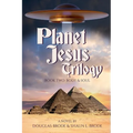 Planet Jesus Trilogy: Book Two: Body and Soul