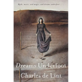Dreams Underfoot: The Newford Collection
