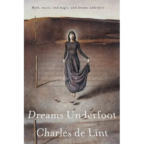 Dreams Underfoot: The Newford Collection