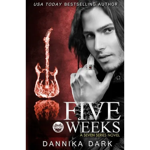 Five Weeks (Seven Series #3)