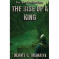 The Rise of a King
