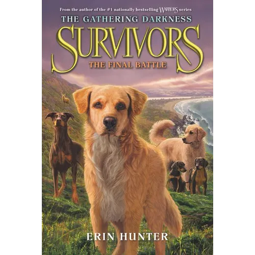 Survivors: The Gathering Darkness #6: The Final Battle