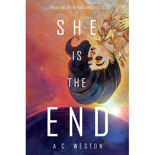 She Is the End