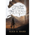 To Spare A Dragon