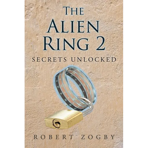 The Alien Ring 2: Secrets Unlocked