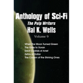 Anthology of Sci-Fi V9, the Pulp Writers - Hal K. Wells
