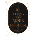 The Veiling of the Moon Kingdom