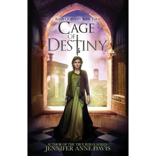 Cage of Destiny: Reign of Secrets, Book 3