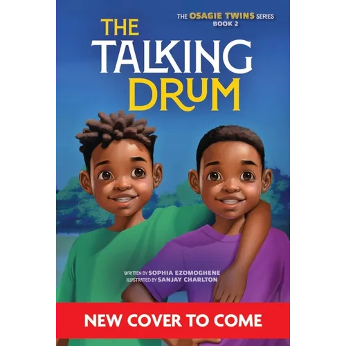 The Talking Drum (the Osagie Twins, Book #2)