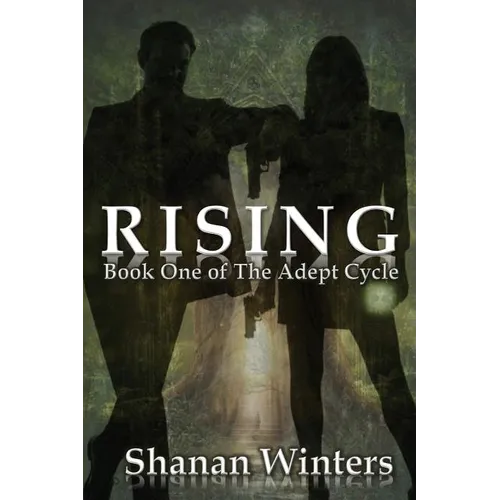 Rising: Book One of The Adept Cycle