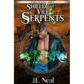 Shield and Vile Serpents